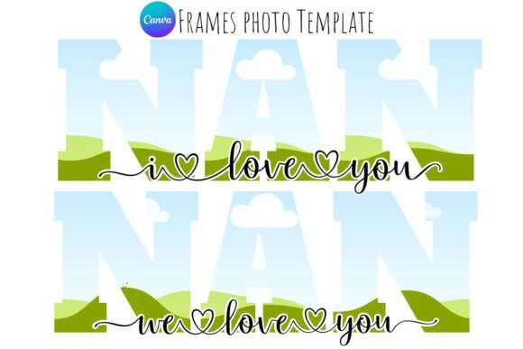 Love You NAN Canva Frame: A Personal Touch for Digital Projects