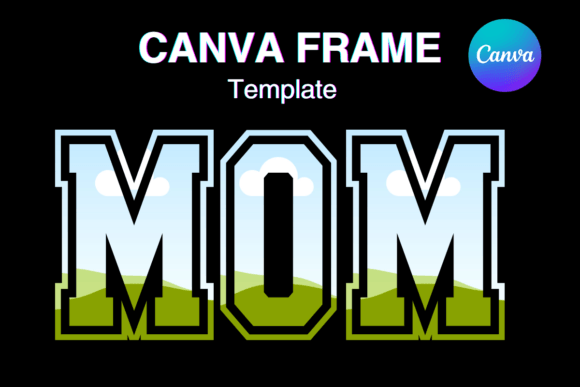 MOM Canva Frame Template Varsity Sport for Bold Graphics