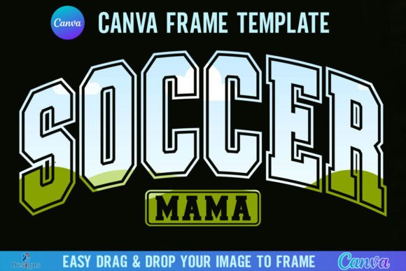Score Big with the Soccer Mama Varsity Canva Template Frame